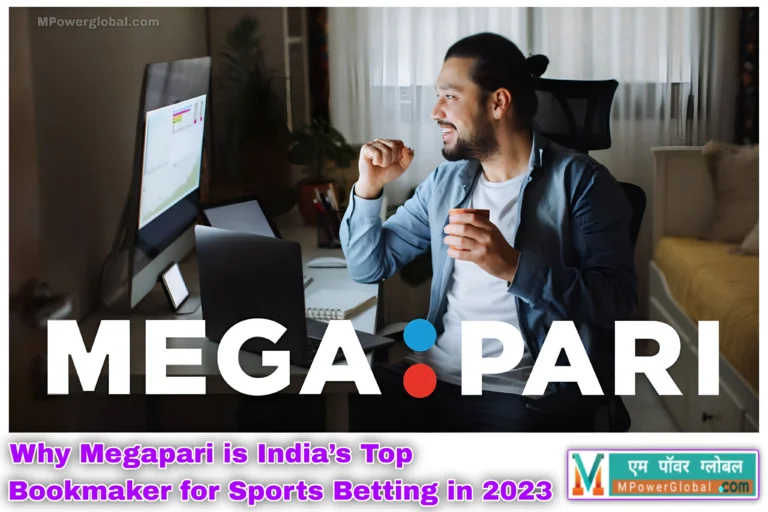 Why Megapari is India’s Top Bookmaker for Sports Betting in 2023